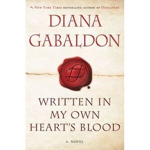 Written in My Own Heart's Blood -- Diana Gabaldon